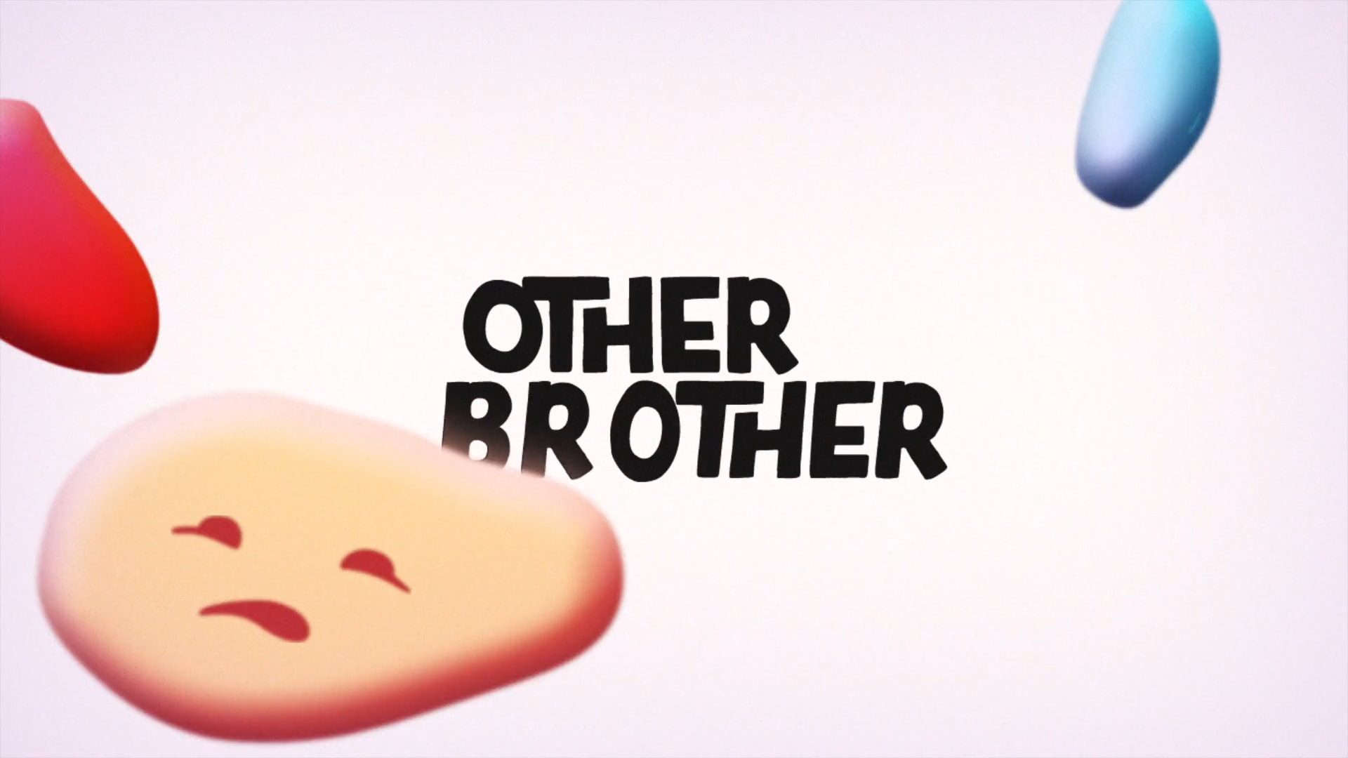 Other Brother animation reel title card